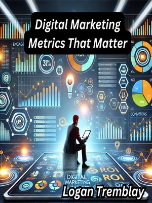 cover image of Digital Marketing Metrics That Matter